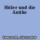 Hitler und die Antike