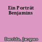 Ein Porträt Benjamins