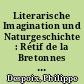 Literarische Imagination und Naturgeschichte : Rétif de la Bretonnes "Découverte australe"