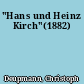 "Hans und Heinz Kirch"(1882)