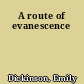 A route of evanescence