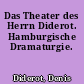 Das Theater des Herrn Diderot. Hamburgische Dramaturgie.