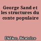George Sand et les structures du conte populaire