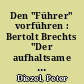 Den "Führer" vorführen : Bertolt Brechts "Der aufhaltsame Aufstieg des Arturo Ui" am Berliner Ensemble (1959) und Georg Taboris "Mein Kampf" am Maxim Gorki Theater (1990)