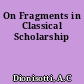 On Fragments in Classical Scholarship
