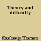 Theory and difficulty
