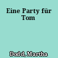 Eine Party für Tom
