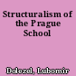 Structuralism of the Prague School