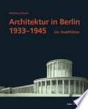 Architektur in Berlin 1933 - 1945 : ein Stadtführer