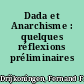 Dada et Anarchisme : quelques réflexions préliminaires