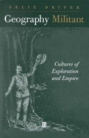 Geography militant : cultures of exploration and empire
