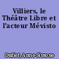 Villiers, le Théâtre Libre et l'acteur Mévisto