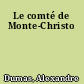 Le comté de Monte-Christo