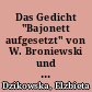 Das Gedicht "Bajonett aufgesetzt" von W. Broniewski und dessen deutsche Übersetzung : zum Problem des Vorkommens von Stereotypen im polnisch-deutschen Dialog