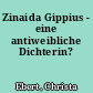 Zinaida Gippius - eine antiweibliche Dichterin?