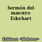 Sermón del maestro Eckehart