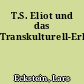 T.S. Eliot und das Transkulturell-Erhabene