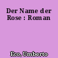 Der Name der Rose : Roman