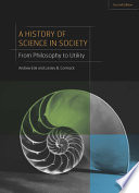 A history of science in society : from philosophy to utility