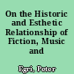 On the Historic and Esthetic Relationship of Fiction, Music and Poetry