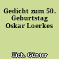 Gedicht zum 50. Geburtstag Oskar Loerkes