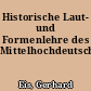 Historische Laut- und Formenlehre des Mittelhochdeutschen