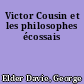 Victor Cousin et les philosophes écossais