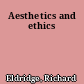 Aesthetics and ethics