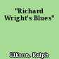 "Richard Wright's Blues"