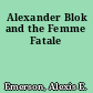 Alexander Blok and the Femme Fatale