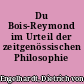 Du Bois-Reymond im Urteil der zeitgenössischen Philosophie