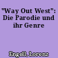"Way Out West": Die Parodie und ihr Genre