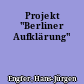 Projekt "Berliner Aufklärung"