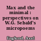 Max and the minimal : perspectives on W.G. Sebald's micropoems