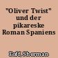 "Oliver Twist" und der pikareske Roman Spaniens