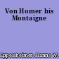 Von Homer bis Montaigne