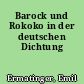 Barock und Rokoko in der deutschen Dichtung