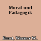 Moral und Pädagogik