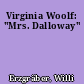 Virginia Woolf: "Mrs. Dalloway"