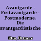 Avantgarde - Postavantgarde - Postmoderne. Die avantgardistische Impfung
