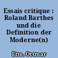 Essais critique : Roland Barthes und die Definition der Moderne(n)