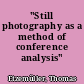 "Still photography as a method of conference analysis"