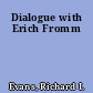 Dialogue with Erich Fromm