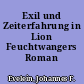 Exil und Zeiterfahrung in Lion Feuchtwangers Roman "Exil"