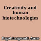 Creativity and human biotechnologies