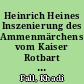 Heinrich Heines Inszenierung des Ammenmärchens vom Kaiser Rotbart in seinem Versepos 'Deutschland. Ein Wintermärchen'