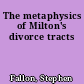 The metaphysics of Milton's divorce tracts