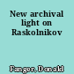 New archival light on Raskolnikov