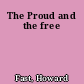 The Proud and the free