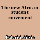 The new African student movement
